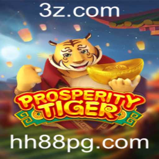Descubra ProsperityTiger: O Novo Fenômeno de Jogo com o Conceito de HH88